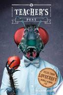 Tales from Lovecraft Middle School #3: Teacher's Pest