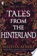 Tales From the Hinterland
