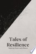 Tales of Resilience