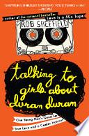 Talking to Girls About Duran Duran