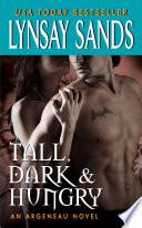 Tall, Dark & Hungry