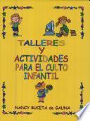 Talleres y Actividades Para el Culto Infantil