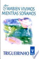 También Vivimos Mientras Soñamos