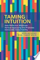 Taming Intuition