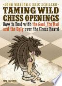 Taming Wild Chess Openings