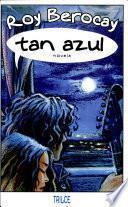 Tan azul