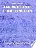 Tan brillante como Einstein