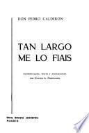 Tan largo me lo fiáis