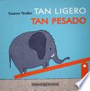 Tan ligero, tan pesado