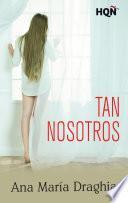 Tan nosotros