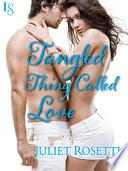 Tangled Thing Called Love