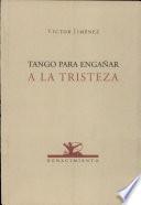 Tango para engañar a la tristeza