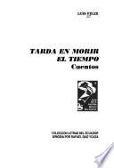 Tarda en morir el tiempo