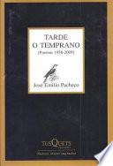Tarde o temprano