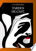 Tardes de café