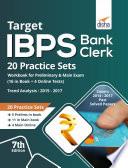 Target IBPS Bank Clerk 20 Practice Sets Workbook for Preliminary & Main Exam (16 in Book + 4 Online Tests) 7th Edition