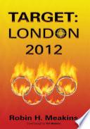 Target: London 2012