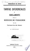 Tarifas diferenciales i reglamento para el servicio de pasajeros en los ferrocarriles del estado