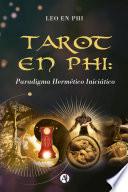 Tarot en PHI: Paradigma Hermético Iniciático