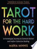 Tarot for the Hard Work