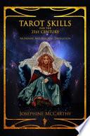 Tarot Skills for the 21st Century