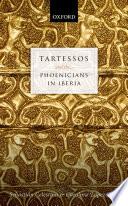 Tartessos and the Phoenicians in Iberia