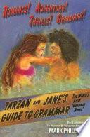 Tarzan and Jane's Guide to Grammar