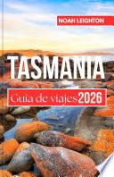 TASMANIA Guía de viajes 2026