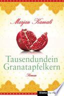 Tausendundein Granatapfelkern