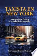 Taxista en New York: Aventuras de un Chalaco en la ciudad de los rascacielos
