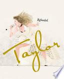 Taylor. Reloaded