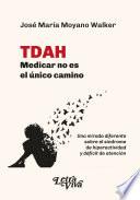 TDAH: Medicar no es el único camino