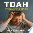 TDAH: Pregunta o caos