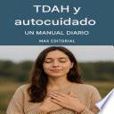 TDAH y autocuidado: un manual diario