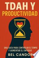 Tdah Y Productividad