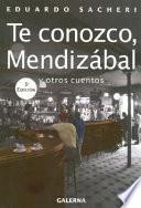 Te conozco, Mendizábal