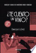 ¿Te cuento un vino?