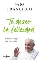 Te deseo la felicidad