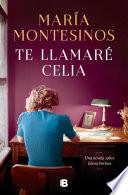 Te llamaré Celia