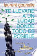 Te llevaré a un lugar donde todo es posible