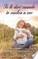 Te lo diré cuando te vuelva a ver