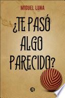 ¿Te pasó algo parecido?