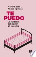 Te puedo: La fantasía del poder en la cama