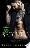 Te Seduzco