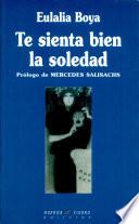 Te sienta bien la soledad