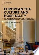 Tea Cultures of Europe: Heritage and Hospitality
