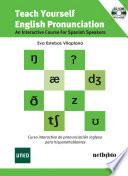 Teach Yourself English Pronunciation: An Interactive Course for Spanish Speakers