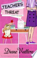 Teacher's Threat: A Madison Night Cozy Mystery