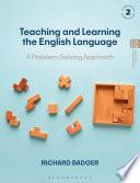 Teaching and Learning the English Language
