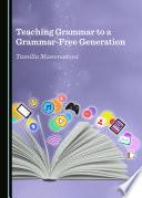 Teaching Grammar to a Grammar-Free Generation